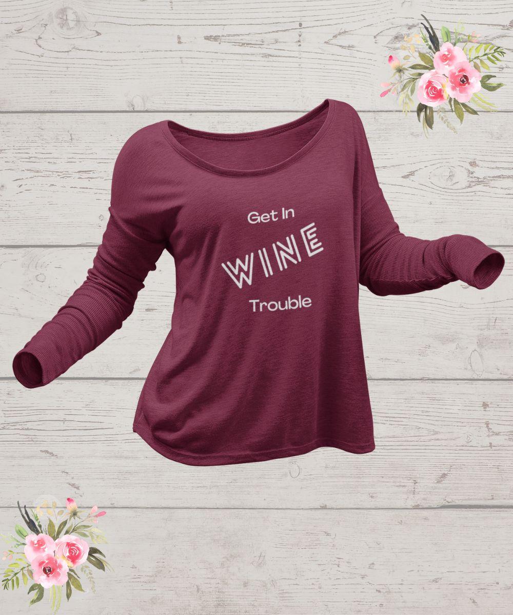 Get In Wine Trouble Shirt - Wine Expressions